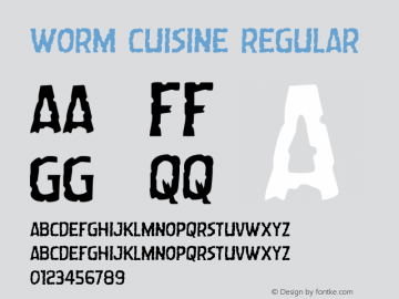 Worm Cuisine Version 1.0; 2015 Font Sample