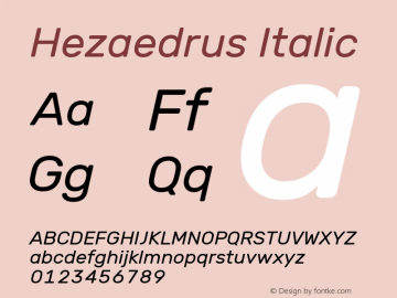 Hezaedrus Italic Version 1.10;September 3, 2019;FontCreator 11.5.0.2425 64-bit; ttfautohint (v1.6)图片样张