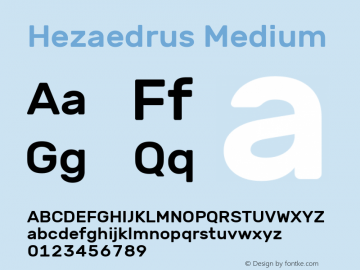 Hezaedrus Medium Version 1.10;September 3, 2019;FontCreator 11.5.0.2425 64-bit; ttfautohint (v1.6) Font Sample