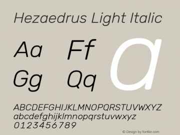 Hezaedrus Light Italic Version 1.10;September 3, 2019;FontCreator 11.5.0.2425 64-bit; ttfautohint (v1.6)图片样张