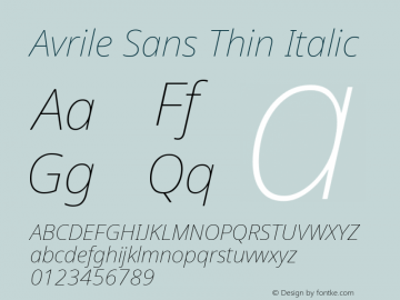 Avrile Sans Thin Italic Version 2.001;September 10, 2019;FontCreator 11.5.0.2425 64-bit Font Sample