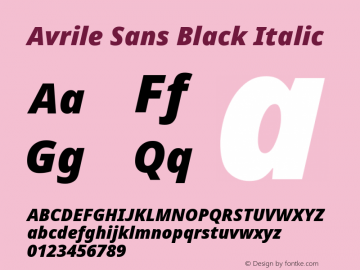 Avrile Sans Black Italic Version 2.001;September 10, 2019;FontCreator 11.5.0.2425 64-bit Font Sample