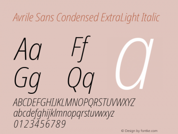 Avrile Sans Condensed ExtraLight Italic Version 2.001;September 10, 2019;FontCreator 11.5.0.2425 64-bit图片样张