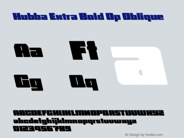 Hubba-ExtraBoldOpOblique Version 1.000 Font Sample