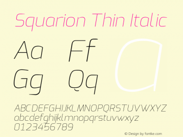 Squarion Thin Italic Version 1.00;September 12, 2019;FontCreator 11.5.0.2425 64-bit; ttfautohint (v1.6)图片样张