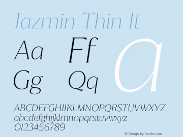 Jazmin Thin It Version 1.001;hotconv 1.0.109;makeotfexe 2.5.65596 Font Sample