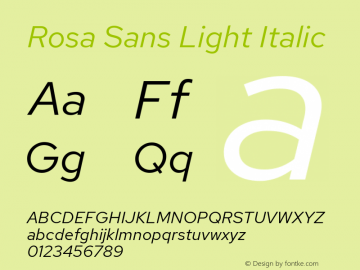 Rosa Sans Light Italic Version 1.005;September 16, 2019;FontCreator 11.5.0.2425 64-bit; ttfautohint (v1.6) Font Sample