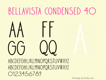 Bellavista Condensed 40 Version 1.000;hotconv 1.0.109;makeotfexe 2.5.65596图片样张