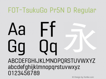 FOT-TsukuGo Pr5N D Version 1.30;September 14, 2019;FontCreator 11.5.0.2422 64-bit图片样张