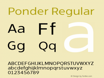 Ponder Regular Version 1.000;hotconv 1.0.109;makeotfexe 2.5.65596;YWFTv17 Font Sample