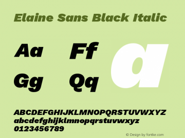 Elaine Sans Black Italic Version 2.001;September 21, 2019;FontCreator 11.5.0.2425 64-bit Font Sample