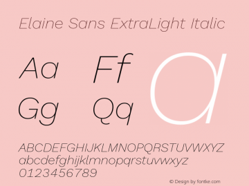 Elaine Sans ExtraLight Italic Version 2.001;September 21, 2019;FontCreator 11.5.0.2425 64-bit图片样张