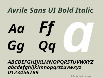 Avrile Sans UI Bold Italic Version 1.001;September 22, 2019;FontCreator 11.5.0.2425 64-bit; ttfautohint (v1.6) Font Sample