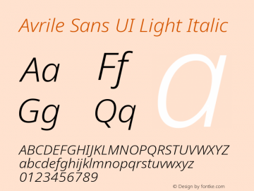 Avrile Sans UI Light Italic Version 1.001;September 22, 2019;FontCreator 11.5.0.2425 64-bit; ttfautohint (v1.6) Font Sample