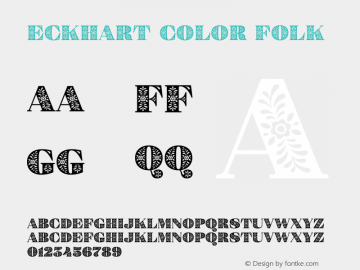 Eckhart Color Folk Version 1.000;hotconv 1.0.109;makeotfexe 2.5.65596 Font Sample