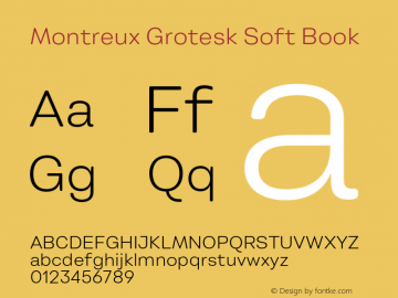 Montreux Grotesk Soft Book Version 1.000;hotconv 1.0.109;makeotfexe 2.5.65596图片样张