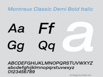 Montreux Classic Demi Bold Italic Version 1.000;hotconv 1.0.109;makeotfexe 2.5.65596图片样张