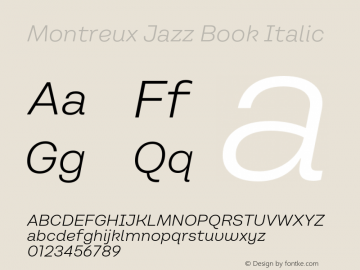 Montreux Jazz Book Italic Version 1.000;hotconv 1.0.109;makeotfexe 2.5.65596图片样张