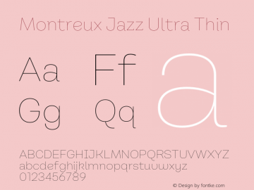 Montreux Jazz Ultra Thin Version 1.000;hotconv 1.0.109;makeotfexe 2.5.65596图片样张