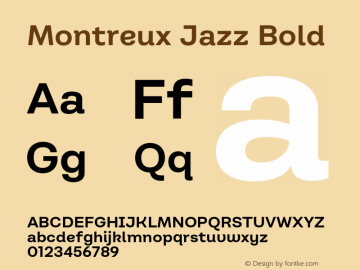 Montreux Jazz Bold Version 1.000;hotconv 1.0.109;makeotfexe 2.5.65596图片样张