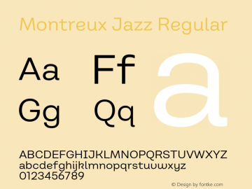 Montreux Jazz Regular Version 1.000;hotconv 1.0.109;makeotfexe 2.5.65596图片样张