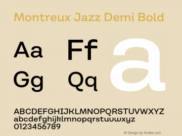 Montreux Jazz Demi Bold Version 1.000;hotconv 1.0.109;makeotfexe 2.5.65596图片样张