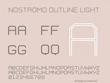 Nostromo Outline Light Version 1.000;hotconv 1.0.109;makeotfexe 2.5.65596 Font Sample