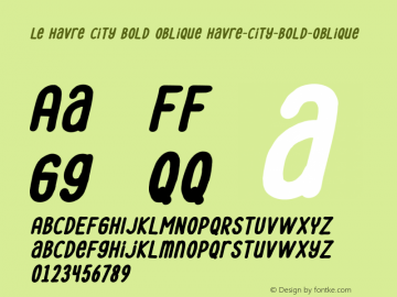 Le Havre City Bold Oblique Version 001.000 Font Sample