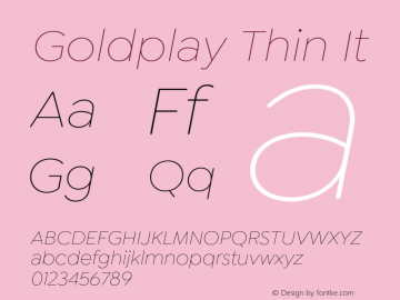 Goldplay Thin It Version 1.000;hotconv 1.0.109;makeotfexe 2.5.65596 Font Sample