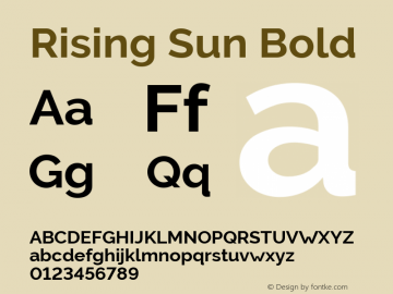 Rising Sun Bold Version 1.00;October 5, 2019;FontCreator 12.0.0.2547 64-bit; ttfautohint (v1.6) Font Sample
