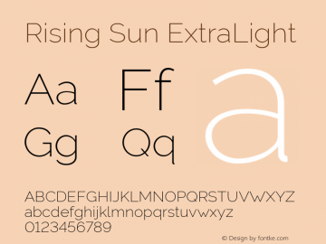 Rising Sun ExtraLight Version 1.00;October 5, 2019;FontCreator 12.0.0.2547 64-bit; ttfautohint (v1.6) Font Sample