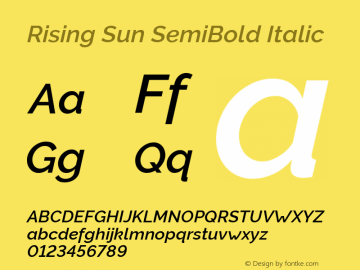 Rising Sun SemiBold Italic Version 1.00;October 5, 2019;FontCreator 12.0.0.2547 64-bit; ttfautohint (v1.6) Font Sample