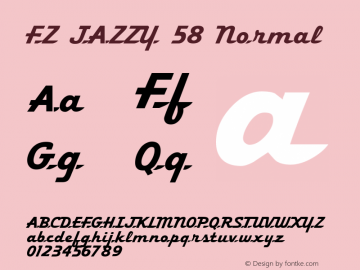 FZ JAZZY 58 Normal 1.0 Wed Apr 20 14:26:33 1994 Font Sample