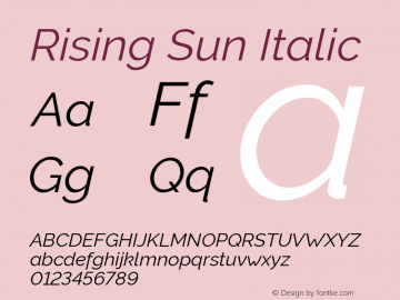 Rising Sun Italic Version 1.00;October 6, 2019;FontCreator 12.0.0.2547 64-bit; ttfautohint (v1.6) Font Sample