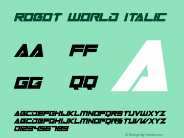 Robot World Italic Version 1.00;October 7, 2019;FontCreator 12.0.0.2547 64-bit图片样张