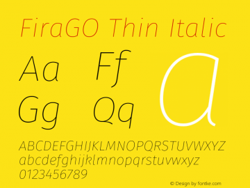 FiraGO Thin Italic Version 1.001;PS 001.001;hotconv 1.0.88;makeotf.lib2.5.64775 Font Sample