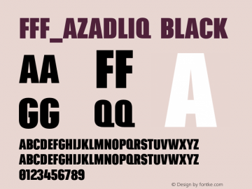FFF_AZADLIQ Black Version 1.001;PS 001.001;hotconv 1.0.88;makeotf.lib2.5.64775 Font Sample
