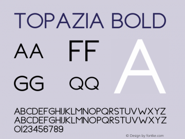 Topazia Bold Version 1.003;Fontself Maker 3.1.1 Font Sample