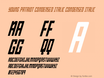 Young Patriot Condensed Italic Version 1.0; 2019 Font Sample