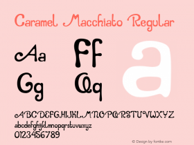 CaramelMacchiato Version 1.00;May 26, 2019;FontCreator 11.5.0.2427 64-bit Font Sample