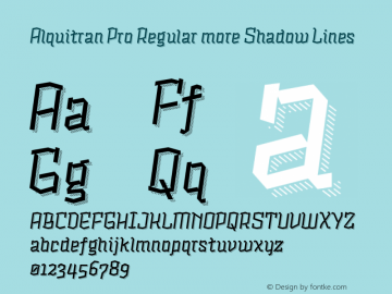 Alquitran Pro Rg more Shadow Li Version 1.000;PS 001.000;hotconv 1.0.88;makeotf.lib2.5.64775图片样张