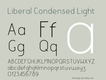 LiberalCondensed-Light Version 1.000;PS 001.000;hotconv 1.0.88;makeotf.lib2.5.64775 Font Sample