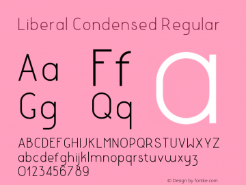 LiberalCondensed-Regular Version 1.000;PS 001.000;hotconv 1.0.88;makeotf.lib2.5.64775 Font Sample