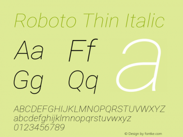 Roboto Thin Italic Version 2.000980; 2014; ttfautohint (v1.4.1) Font Sample