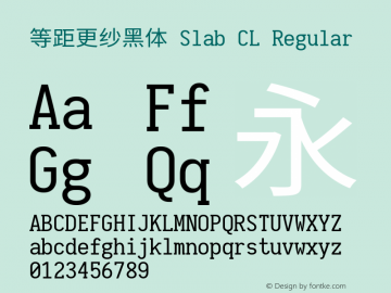 等距更纱黑体 Slab CL Regular  Font Sample