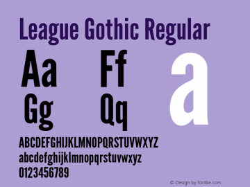 League Gothic Regular Version 1.560;PS 001.560;hotconv 1.0.56;makeotf.lib2.0.21325 Font Sample