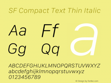 SF Compact Text Thin Italic Version 15.0d6e5 Font Sample