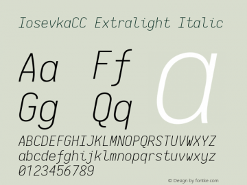 IosevkaCC Extralight Italic 2.3.0; ttfautohint (v1.8.3) Font Sample