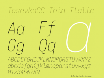 IosevkaCC Thin Italic 2.3.0; ttfautohint (v1.8.3) Font Sample