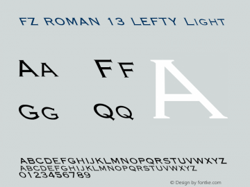 FZ ROMAN 13 LEFTY Light 1.0 Wed Jan 26 22:03:46 1994 Font Sample